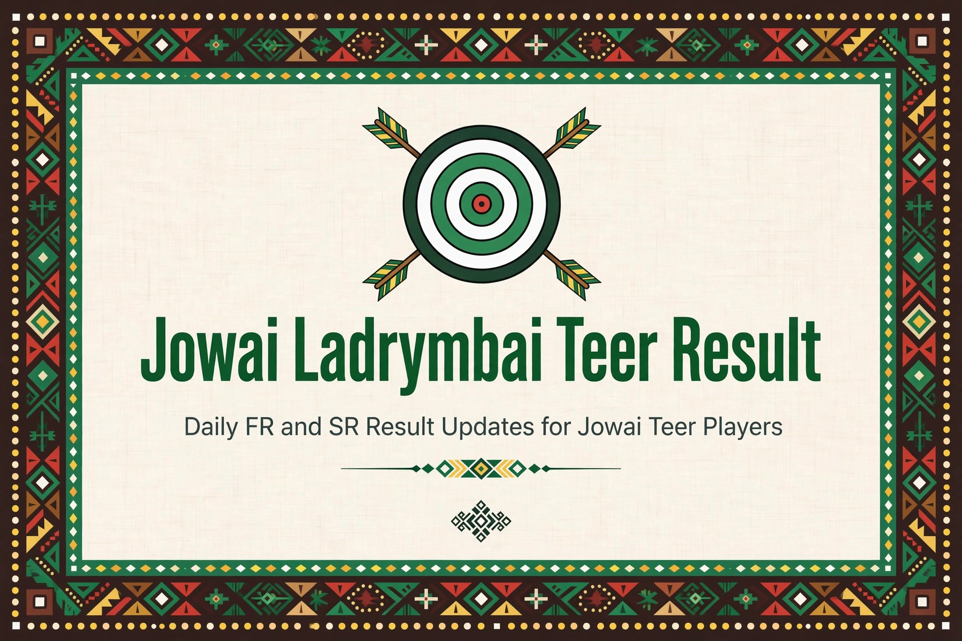 Jowai Ladrymbai teer result daily updates with first and second round numbers